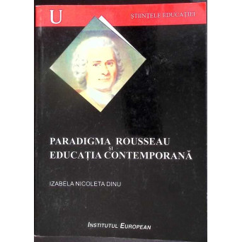 PARADIGMA ROUSSEAU SI EDUCATIA CONTEMPORANA