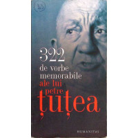 322 DE VORBE MEMORABILE ALE LUI PETRE TUTEA