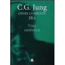 OPERE COMPLETE VOL.18, PARTEA 1: VIATA SIMBOLICA, DIVERSE SCRIERI