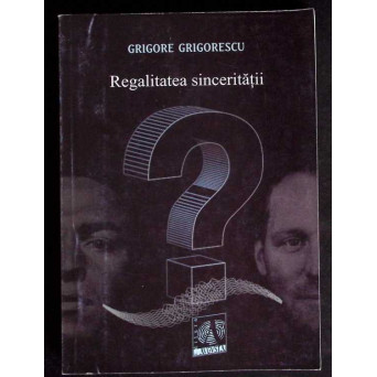 REGALITATEA SINCERITATII