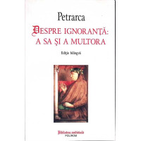 DESPRE IGNORANTA: A SA SI A MULTORA. EDITIE BILINGVA