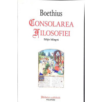 CONSOLAREA FILOSOFIEI. EDITIE BILINGVA