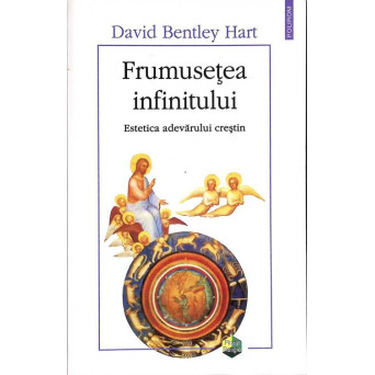 FRUMUSETEA INFINITULUI. ESTETICA ADEVARULUI CRESTIN