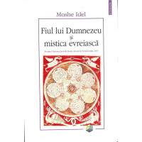 FIUL LUI DUMNEZEU SI MISTICA EVREIASCA