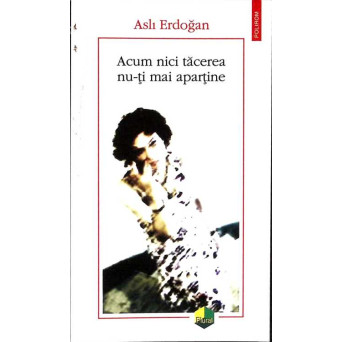ACUM NICI TACEREA NU-TI MAI APARTINE