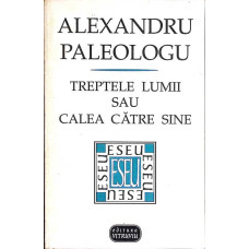 TREPTELE LUMII SAU CALEA CATRE SINE A LUI MIHAIL SADOVEANU