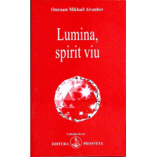 LUMINA, SPIRIT VIU