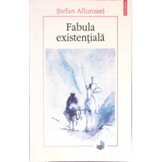 FABULA EXISTENTIALA