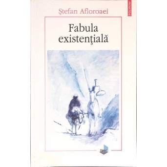 FABULA EXISTENTIALA