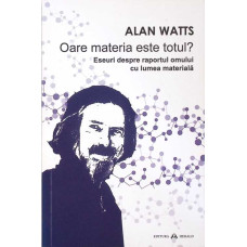 OARE MATERIA ESTE TOTUL?