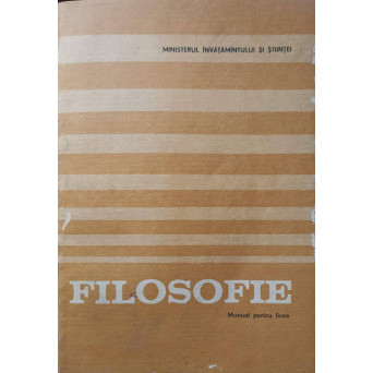 FILOSOFIE, MANUAL PENTRU LICEE