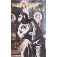 INTOARCEREA DIN RAI INTOARCEREA DIN RAI