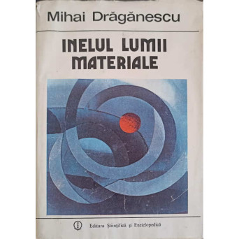 INELUL LUMII MATERIALE