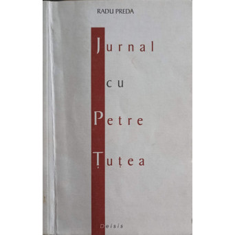 JURNAL CU PETRE TUTEA