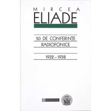 50 DE CONFERINTE RADIOFONICE 1932-1938