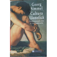 CULTURA FILOZOFICA. DESPRE AVENTURA, SEXE SI CRIZA MODERNULUI