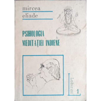 PSIHOLOGIA MEDITATIEI INDIENE