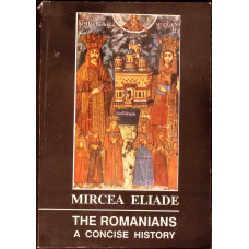 THE ROMANIANS A CONCISE HISTORY