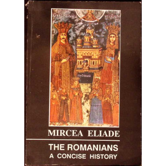THE ROMANIANS A CONCISE HISTORY