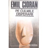 PE CULMILE DISPERARII