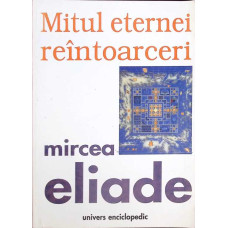 MITUL ETERNEI REINTOARCERI