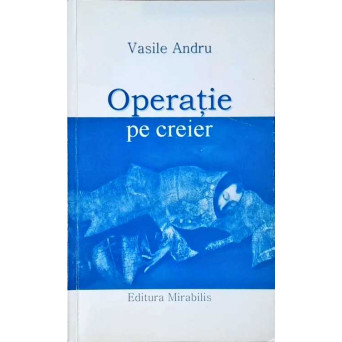 OPERATIE PE CREIER SAU EROS SI THANATOS