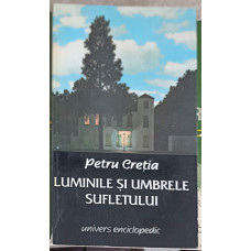 LUMINILE SI UMBRELE SUFLETULUI