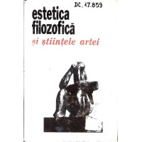 ESTETICA FILOZOFICA SI STIINTELE ARTEI