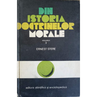 DIN ISTORIA DOCTRINELOR MORALE VOL.3