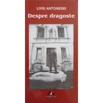 DESPRE DRAGOSTE