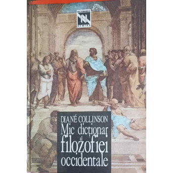 MIC DICTIONAR AL FILOZOFIEI OCCIDENTALE