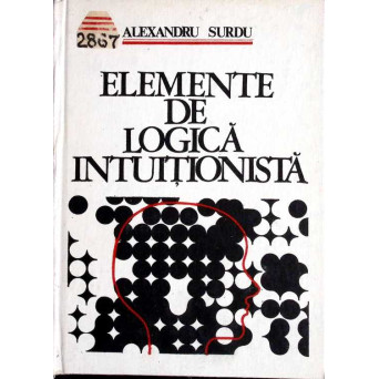 ELEMENTE DE LOGICA INTUITIONISTA