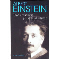TEORIA RELATIVITATII PE INTELESUL TUTUROR