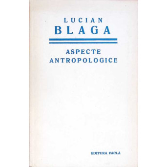 ASPECTE ANTROPOLOGICE