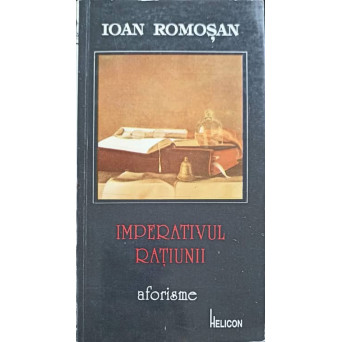 IMPERATIVUL RATIUNII. AFORISME