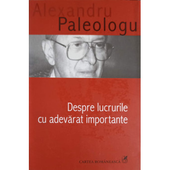 DESPRE LUCRURILE CU ADEVARAT IMPORTANTE