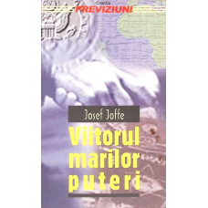 VIITORUL MARILOR PUTERI