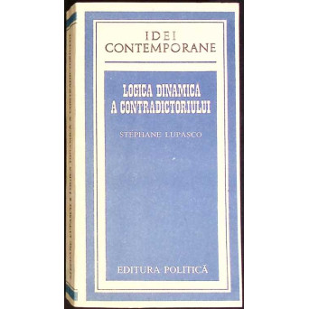 LOGICA DINAMICA A CONTRADICTORIULUI
