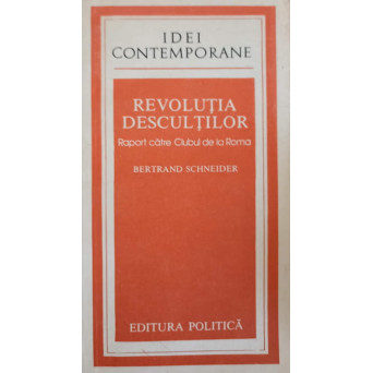 REVOLUTIA DESCULTILOR. RAPORT CATRE CLUBUL DE LA ROMA