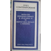 REVOLUTIA STIINTIFICO-TEHNICA SI APLICATIILE EI IN DEZVOLTAREA SOCIALA A ROMANIEI REVOLUTIA STIINTIFICO-TEHNICA SI APLICATIILE EI IN DEZVOLTAREA SOCIALA A ROMANIEI