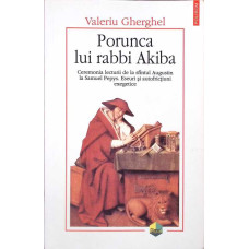 PORUNCA LUI RABBI AKIBA. CEREMONIA LECTURII DE LA SFANTUL AUGUSTIN LA SAMUEL PEPYS