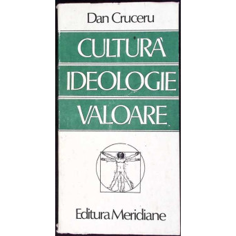 CULTURA IDEOLOGIE VALOARE