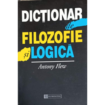DICTIONAR DE FILOZOFIE SI LOGICA