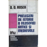 PRELEGERI DE ISTORIE A FILOSOFIEI ANTICE SI MEDIEVALE PRELEGERI DE ISTORIE A FILOSOFIEI ANTICE SI MEDIEVALE
