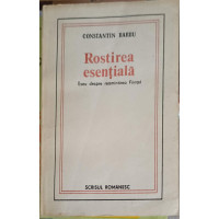 ROSTIREA ESENTIALA. ESEU DESPRE REAMINTIREA FIINTEI