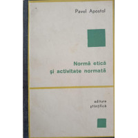 NORMA ETICA SI ACTIVITATE NORMATA NORMA ETICA SI ACTIVITATE NORMATA