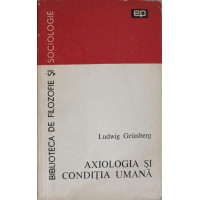 AXIOLOGIA SI CONDITIA UMANA