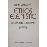 ETHOS ELENISTIC. CUNOASTERE SI LIBERTATE ETHOS ELENISTIC. CUNOASTERE SI LIBERTATE