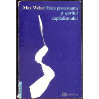 ETICA PROTESTANTA SI SPIRITUL CAPITALISMULUI