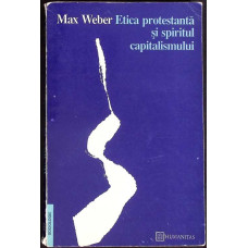 ETICA PROTESTANTA SI SPIRITUL CAPITALISMULUI